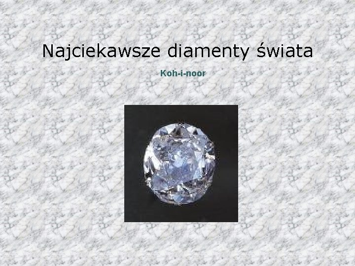 Najciekawsze diamenty świata Koh-i-noor 