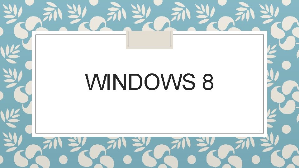 WINDOWS 8 1 