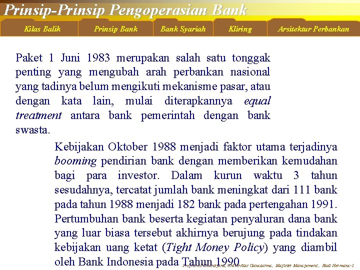 Prinsip-Prinsip Pengoperasian Bank Kilas Balik Prinsip Bank Syariah Kliring Arsitektur Perbankan Paket 1 Juni