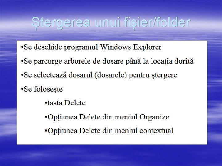 Ștergerea unui fișier/folder 