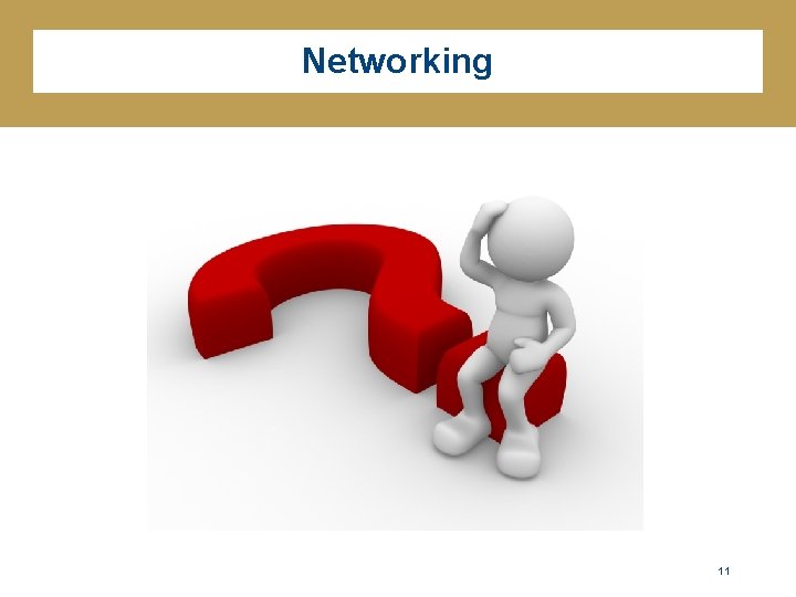 Networking 11 