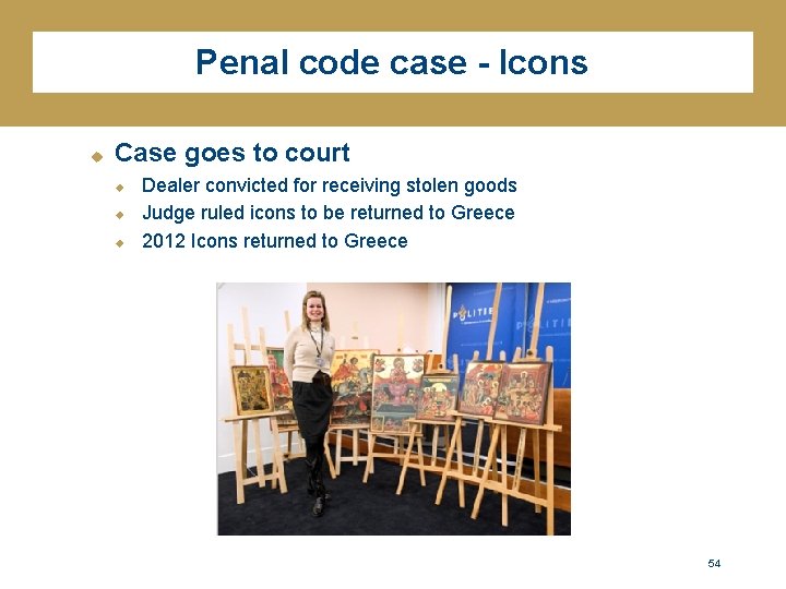Penal code case - Icons u Case goes to court u u u Dealer