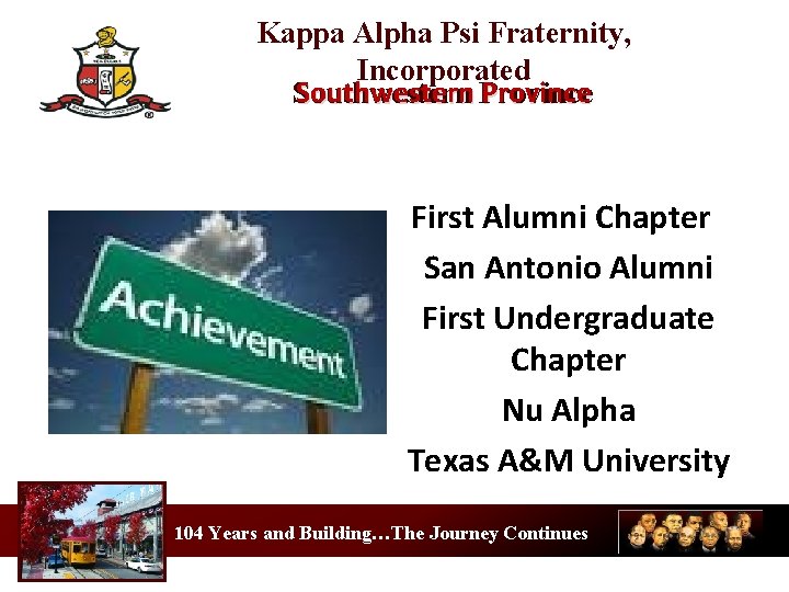 Kappa Alpha Psi Fraternity, Incorporated Southwestern Province Southwestern First Alumni Chapter San Antonio Alumni