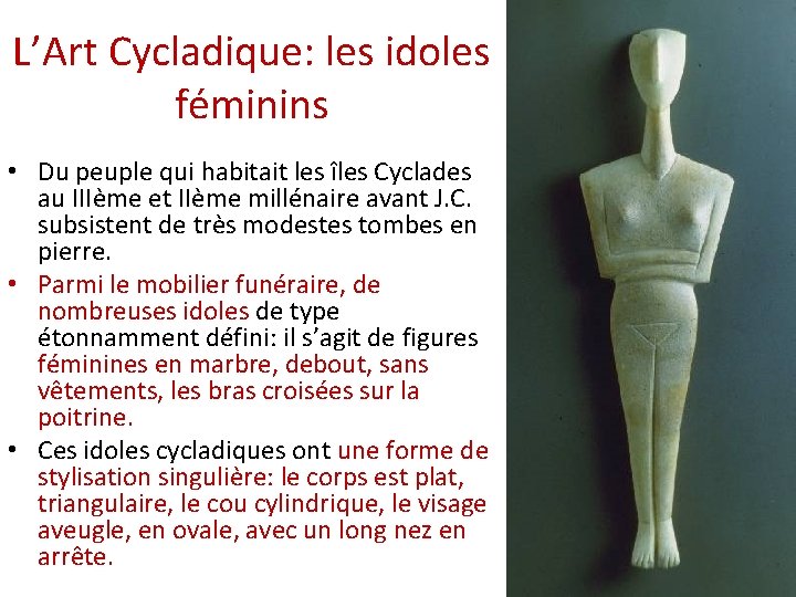 L’Art Cycladique: les idoles féminins • Du peuple qui habitait les îles Cyclades au