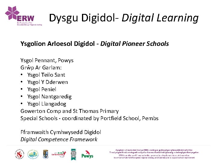 Dysgu Digidol- Digital Learning Ysgolion Arloesol Digidol - Digital Pioneer Schools Ysgol Pennant, Powys