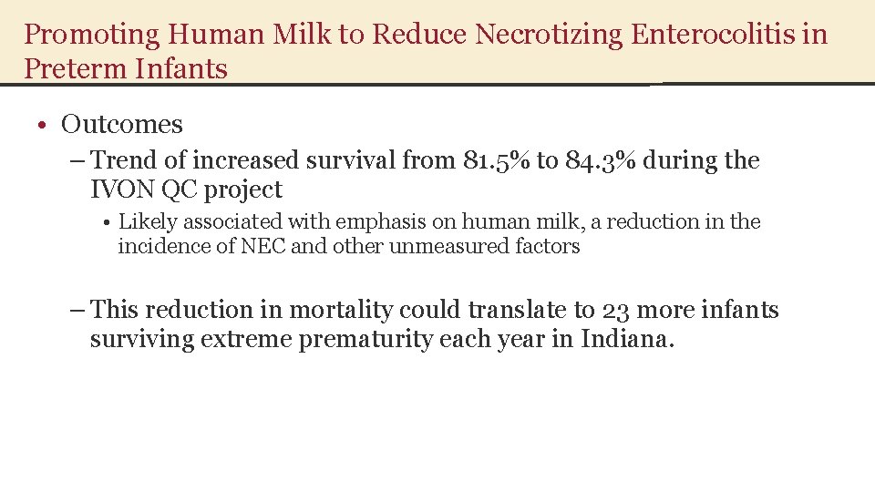 Promoting Human Milk to Reduce Necrotizing Enterocolitis in Preterm Infants • Outcomes – Trend