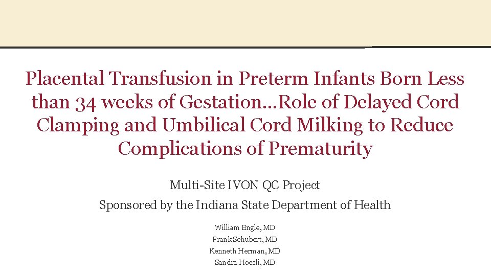 Placental Transfusion in Preterm Infants Born Less than 34 weeks of Gestation…Role of Delayed