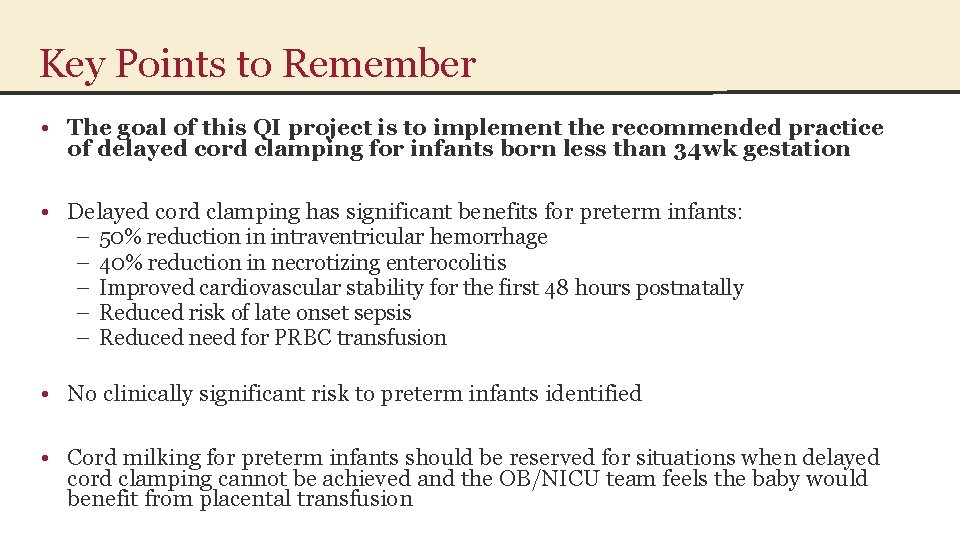 Key Points to Remember • The goal of this QI project is to implement