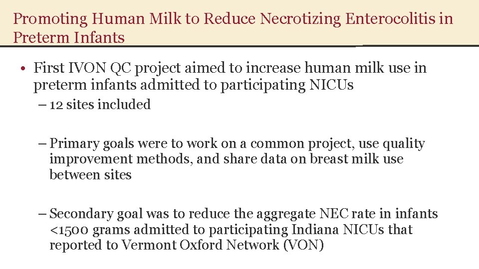 Promoting Human Milk to Reduce Necrotizing Enterocolitis in Preterm Infants • First IVON QC