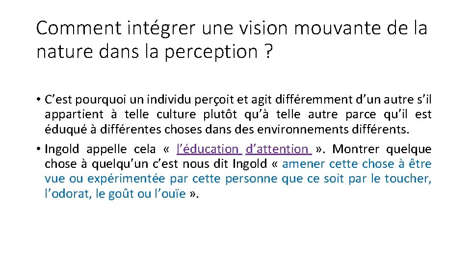 Comment intégrer une vision mouvante de la nature dans la perception ? • C’est