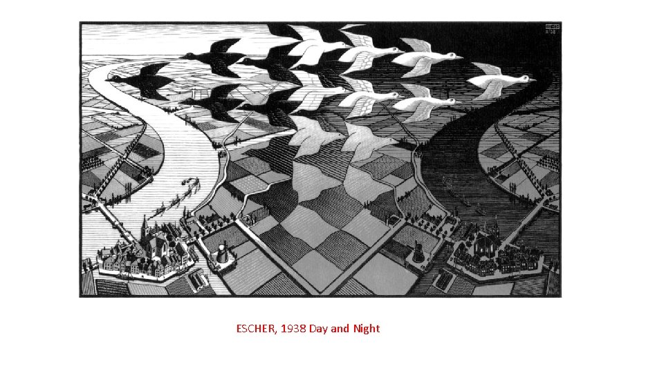 ESCHER, 1938 Day and Night 