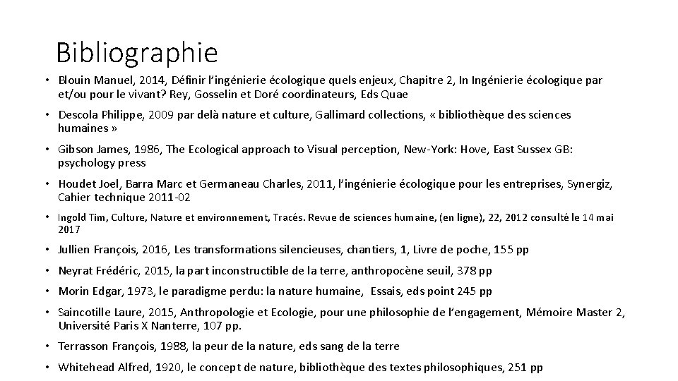 Bibliographie • Blouin Manuel, 2014, Définir l’ingénierie écologique quels enjeux, Chapitre 2, In Ingénierie