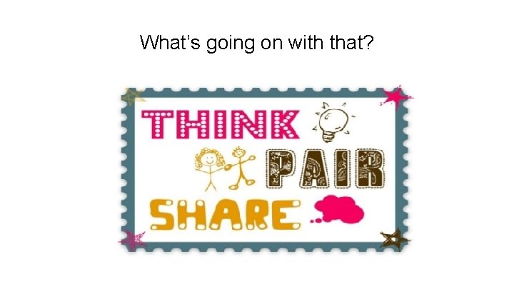 What’s going on with that? 