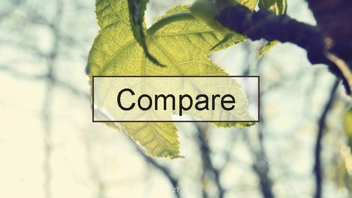 Compare 27 