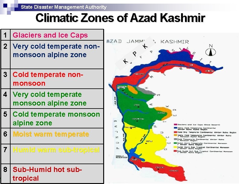 State Disaster Management Authority Climatic Zones of Azad Kashmir 1 Glaciers and Ice Caps