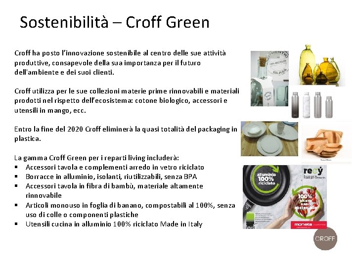 Sostenibilità – Croff Green Croff ha posto l’innovazione sostenibile al centro delle sue attività