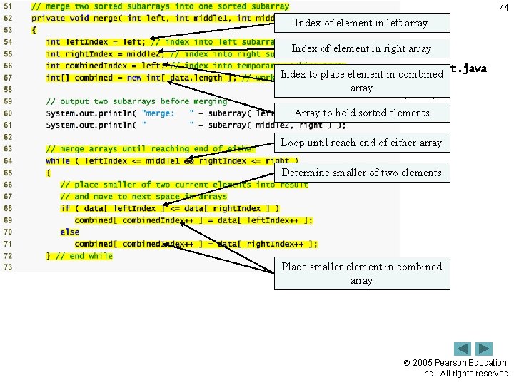 Index of element in left Outline array 44 Index of element in right array