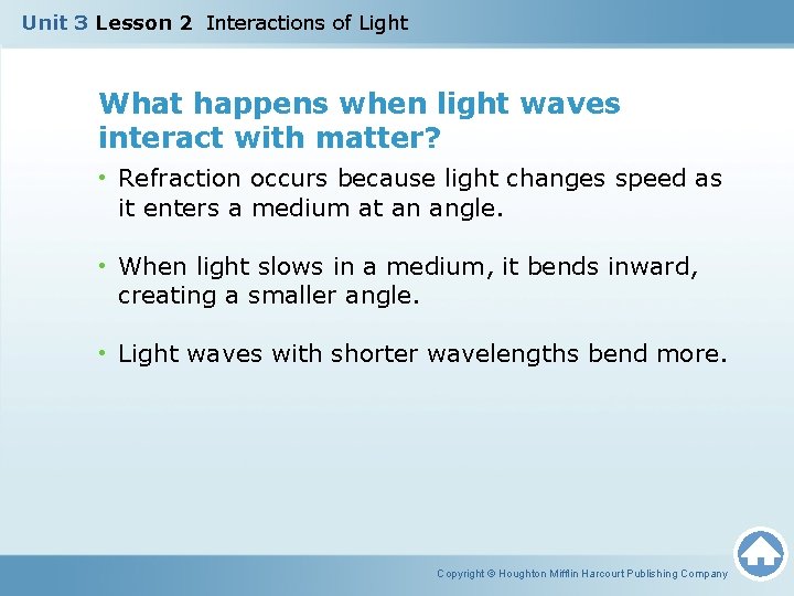Unit 3 Lesson 2 Interactions of Light What happens when light waves interact with