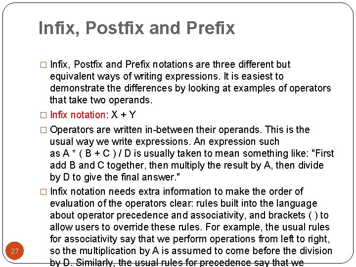 Infix, Postfix and Prefix � Infix, Postfix and Prefix notations are three different but