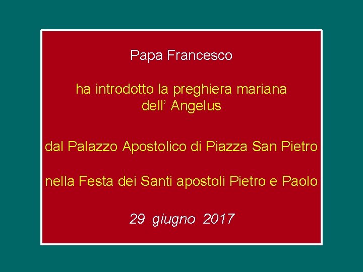 Papa Francesco ha introdotto la preghiera mariana dell’ Angelus dal Palazzo Apostolico di Piazza