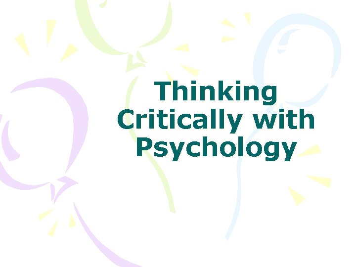 Thinking Critically with Psychology 