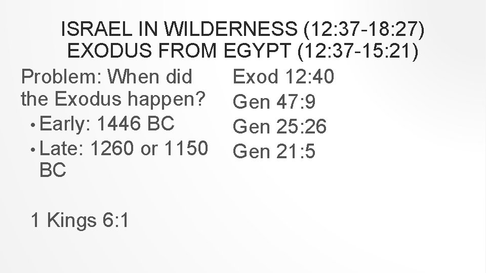 ISRAEL IN WILDERNESS (12: 37 -18: 27) EXODUS FROM EGYPT (12: 37 -15: 21)