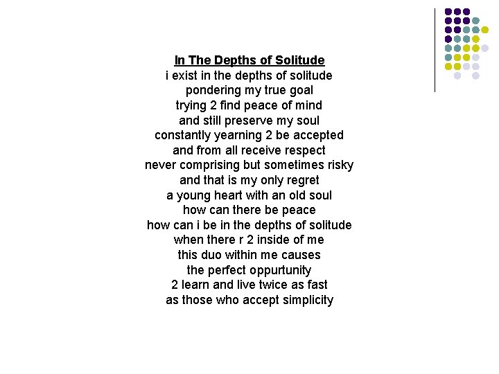 In The Depths of Solitude i exist in the depths of solitude pondering my