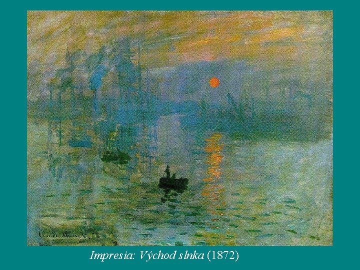 Impresia: Východ slnka (1872) 