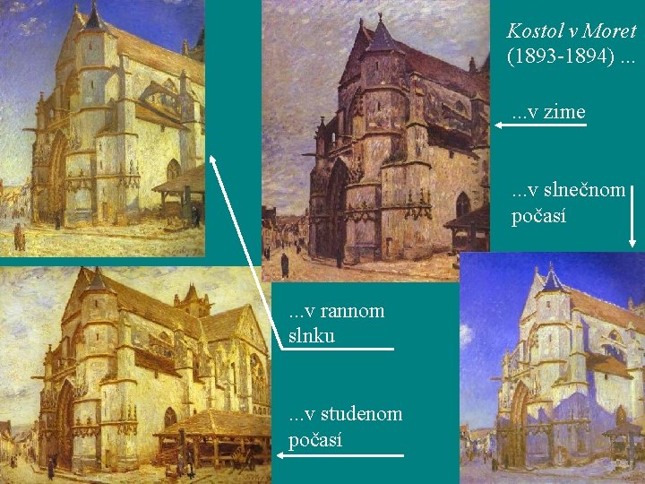 Kostol v Moret (1893 -1894). . . v zime. . . v slnečnom počasí