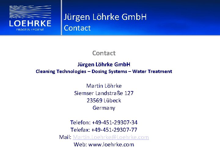 Jürgen Löhrke Gmb. H Contact Jürgen Löhrke Gmb. H Cleaning Technologies – Dosing Systems