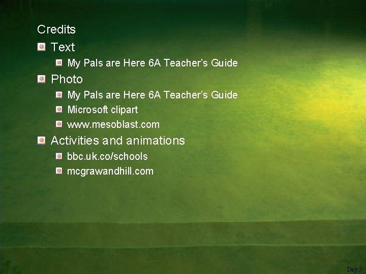 Credits Text My Pals are Here 6 A Teacher’s Guide Photo My Pals are
