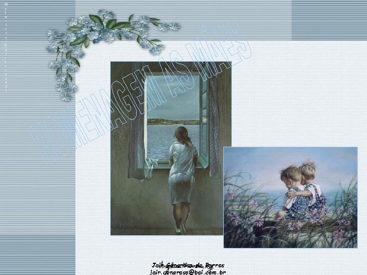 Jair Generoso de Barros jair. generoso@bol. com. br 