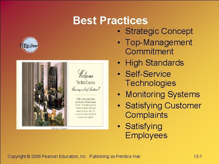 Best Practices • Strategic Concept • Top-Management Commitment • High Standards • Self-Service Technologies