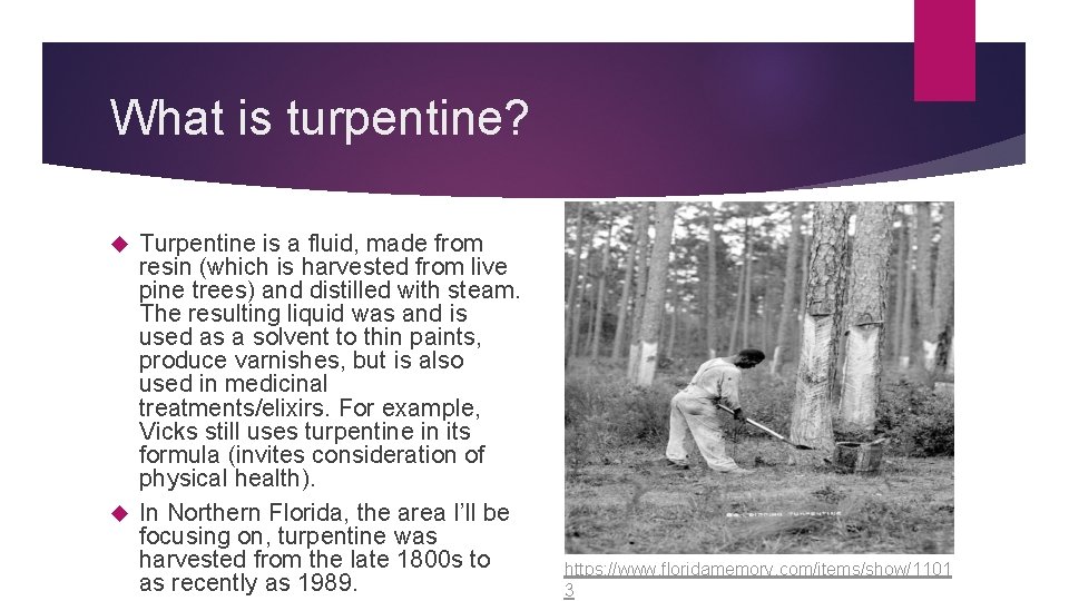 What is turpentine? Turpentine is a fluid, made from resin (which is harvested from