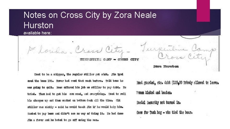 Notes on Cross City by Zora Neale Hurston available here: http: //cdm 16455. contentdm.