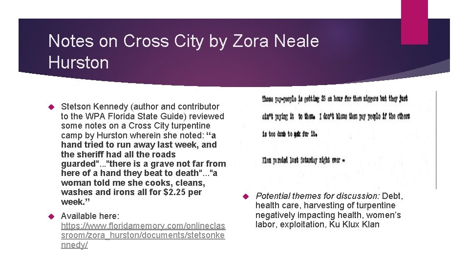 Notes on Cross City by Zora Neale Hurston Stetson Kennedy (author and contributor to