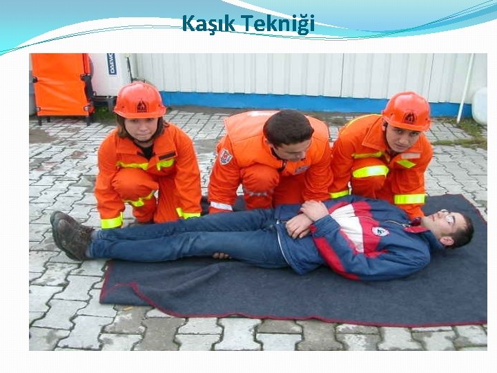 Kaşık Tekniği 
