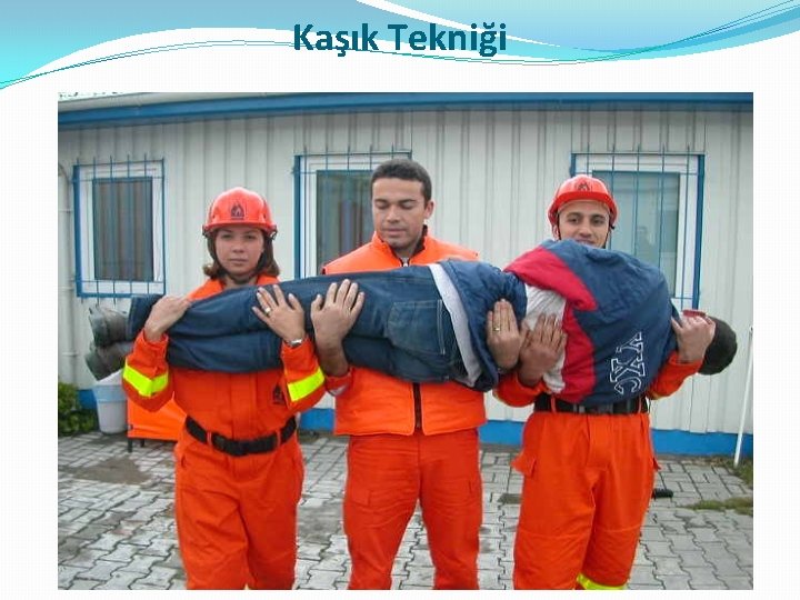 Kaşık Tekniği 