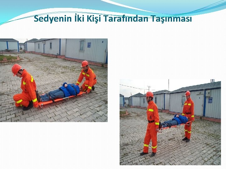 Sedyenin İki Kişi Tarafından Taşınması 