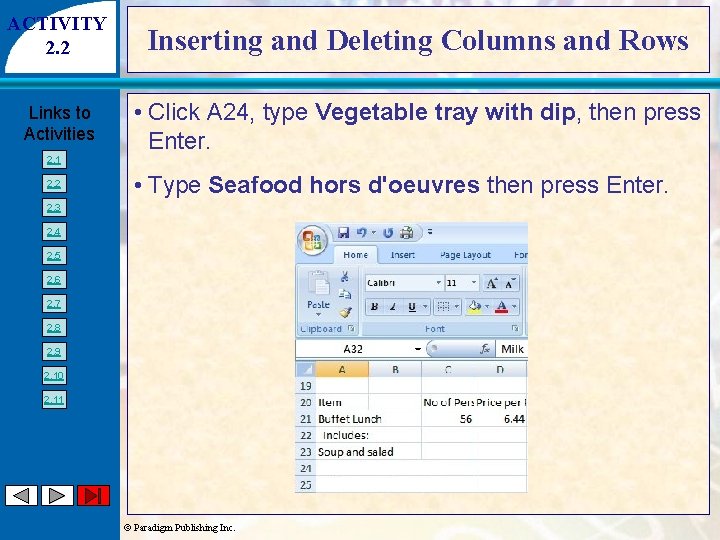 ACTIVITY 2. 2 Inserting and Deleting Columns and Rows Links to Activities • Click