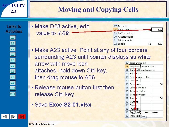 ACTIVITY 2. 3 Links to Activities 2. 1 Moving and Copying Cells • Make