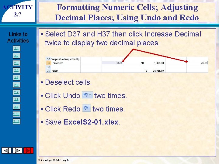 ACTIVITY 2. 7 Links to Activities 2. 1 Formatting Numeric Cells; Adjusting Decimal Places;