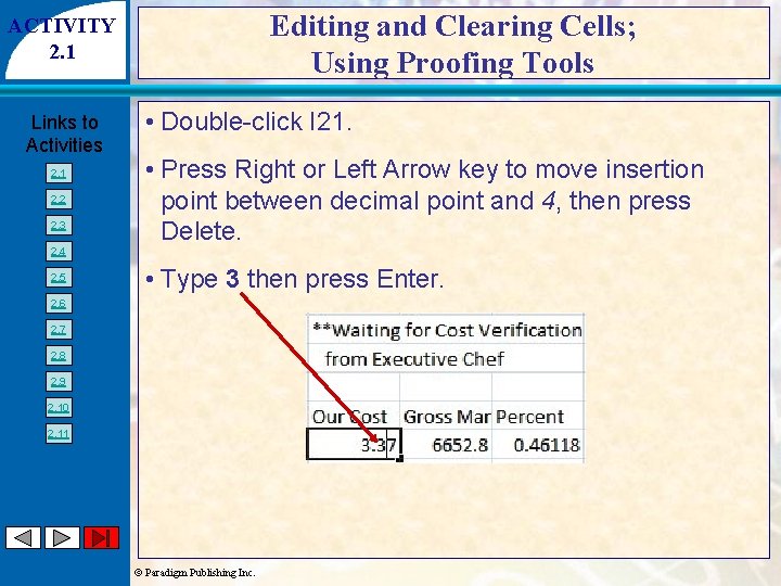 Editing and Clearing Cells; Using Proofing Tools ACTIVITY 2. 1 Links to Activities 2.