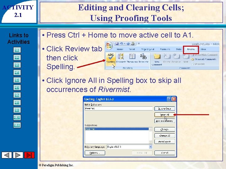 Editing and Clearing Cells; Using Proofing Tools ACTIVITY 2. 1 Links to Activities 2.