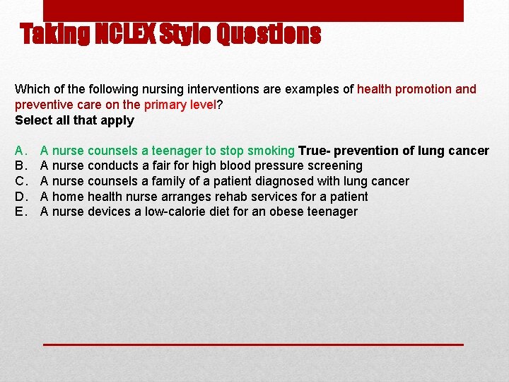 Taking NCLEX Style Questions Which of the following nursing interventions are examples of health Taking NCLEX Style Questions Which of the following nursing interventions are examples of health