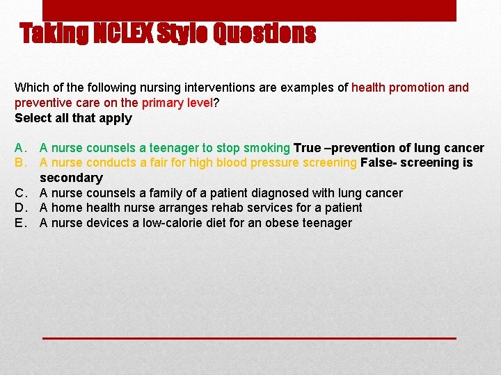 Taking NCLEX Style Questions Which of the following nursing interventions are examples of health Taking NCLEX Style Questions Which of the following nursing interventions are examples of health