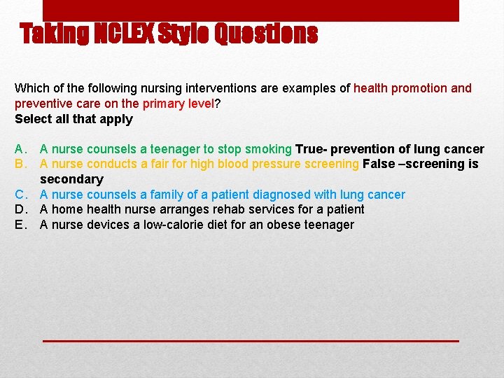 Taking NCLEX Style Questions Which of the following nursing interventions are examples of health Taking NCLEX Style Questions Which of the following nursing interventions are examples of health
