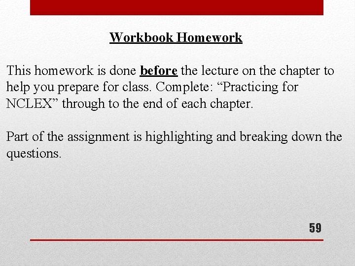 Workbook Homework This homework is done before the lecture on the chapter to help Workbook Homework This homework is done before the lecture on the chapter to help