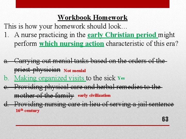 Workbook Homework This is how your homework should look… 1. A nurse practicing in Workbook Homework This is how your homework should look… 1. A nurse practicing in
