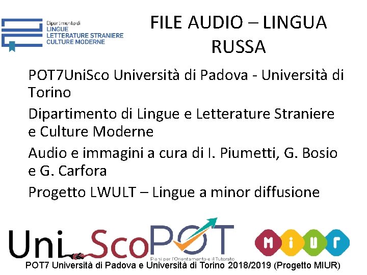 FILE AUDIO – LINGUA RUSSA POT 7 Uni. Sco Università di Padova - Università